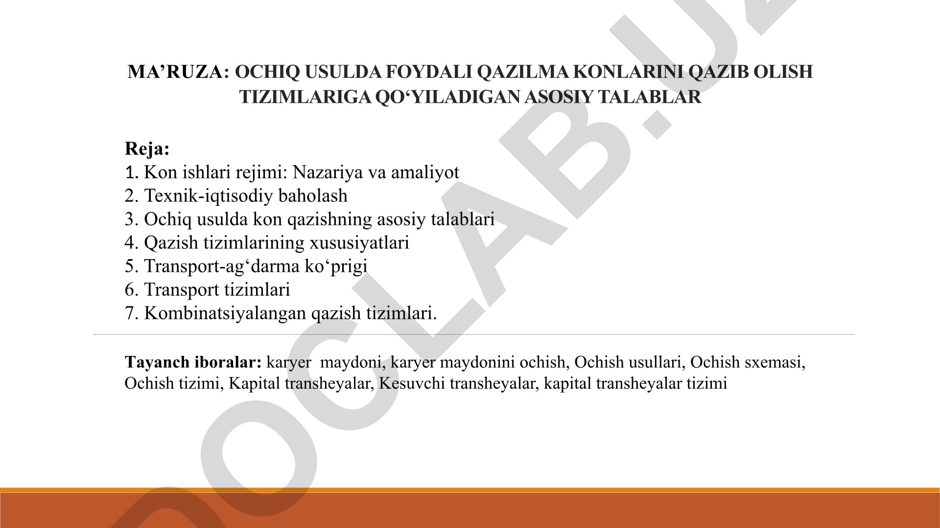 Ochiq usulda foydali qazilma konlarini qazib olish tizimlariga qo'yiladigan asosiy talablar