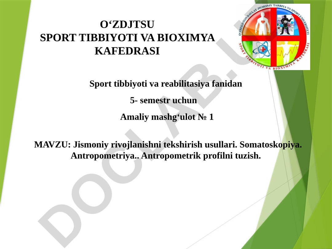 Jismoniy rivojlanishni tekshirish usullari. Somatoskopiya. Antropometriya