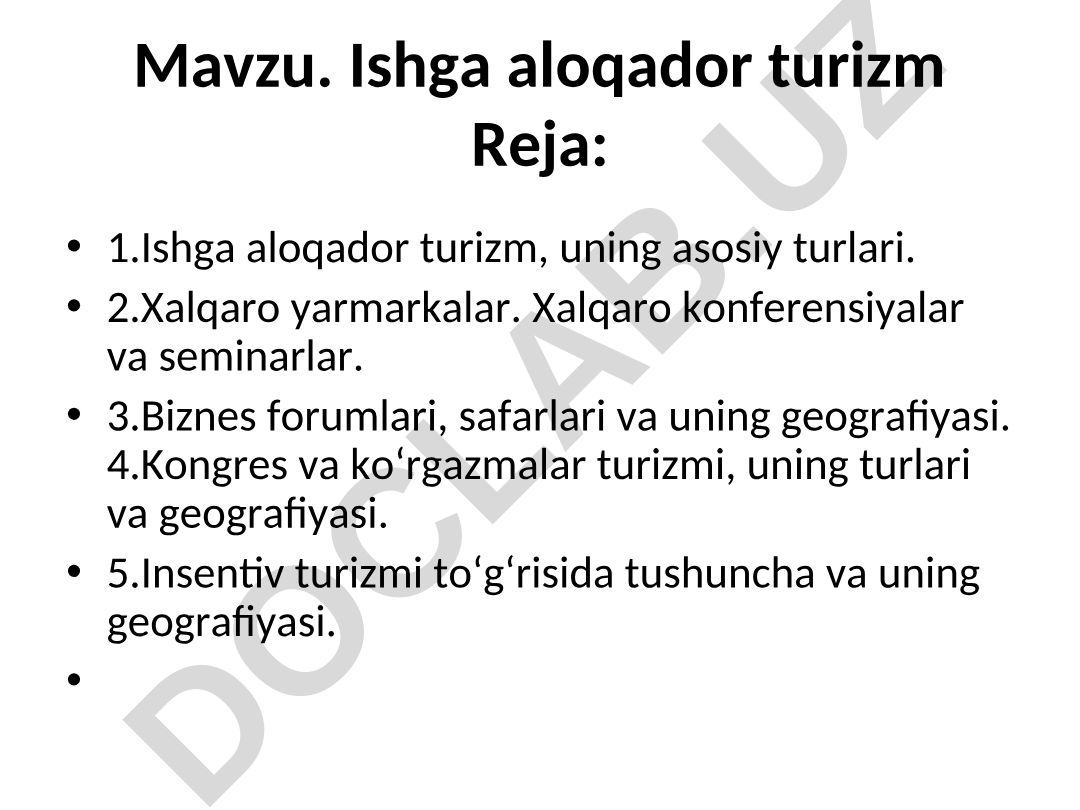Ishga aloqador turizm (MICE) va uning turlari