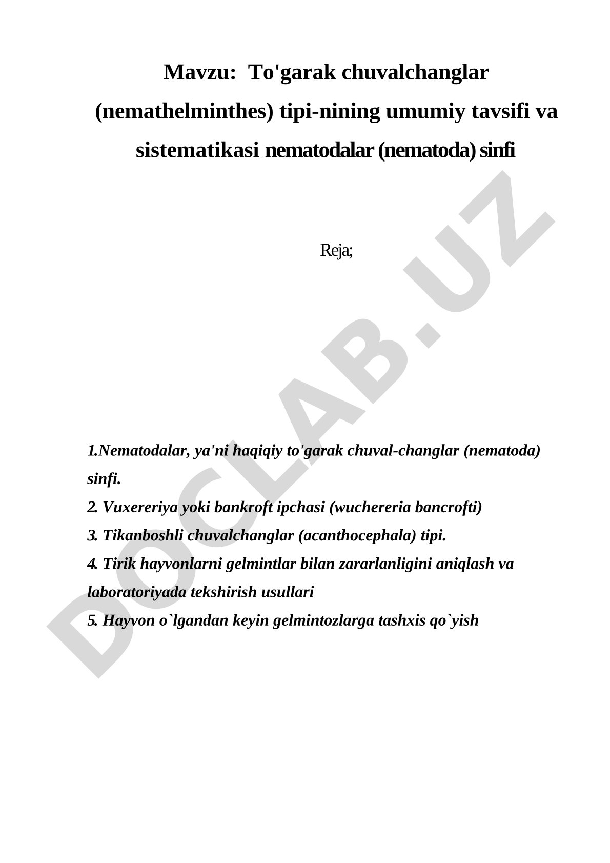 To'garak chuvalchanglar (nemathelminthes) tipi-nining umumiy tavsifi va sistematikasi nematodalar (nematoda) sinfi