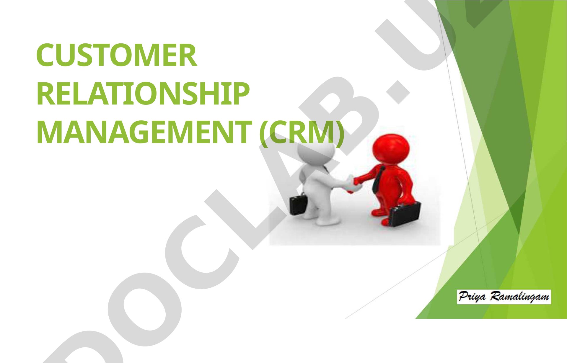 Customer Relationship Management (CRM)