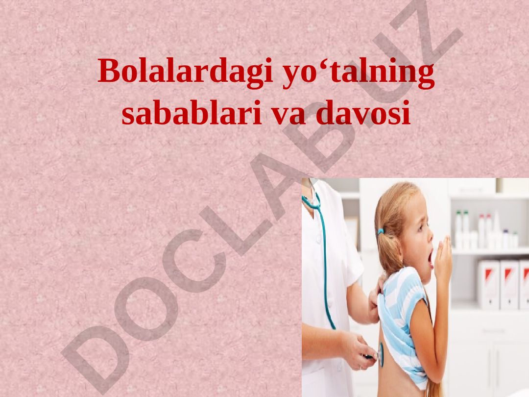 Bolalardagi yo'talning sabablari va davosi