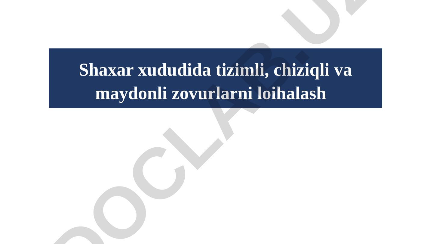 Shaxar xududida tizimli, chiziqli va maydonli zovurlarni loyihalash