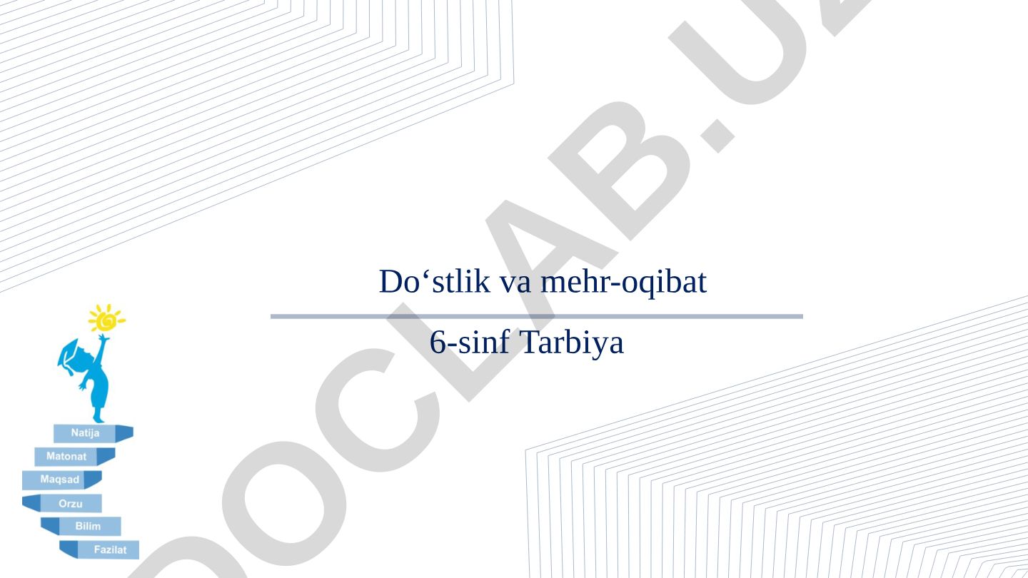 Do'stlik va mehr-oqibat mavzusidagi tarbiyaviy taqdimot