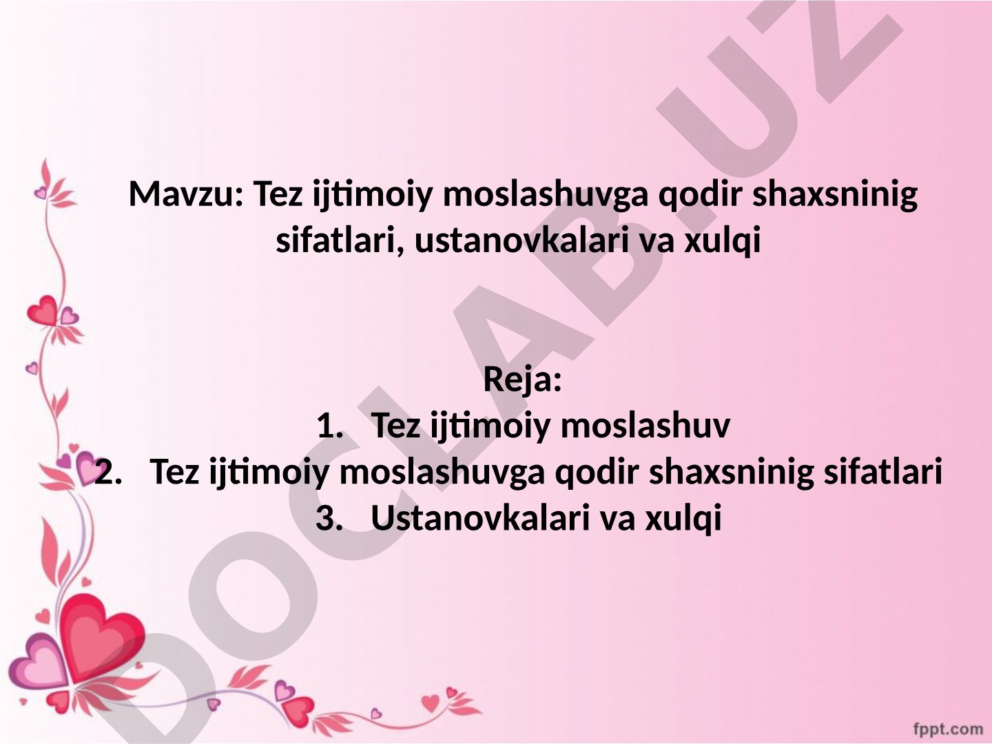 Tez ijtimoiy moslashuvga qodir shaxsning sifatlari, ustanovkalari va xulqi