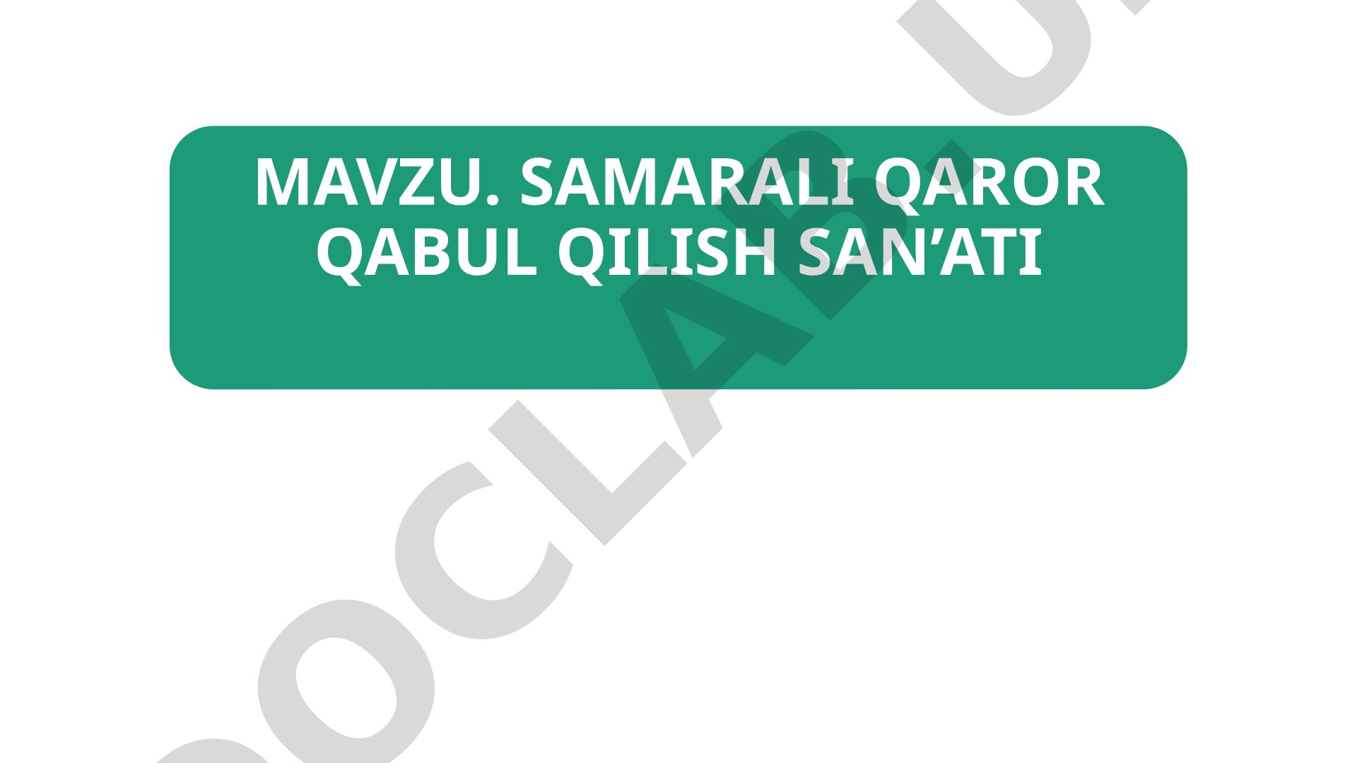 Samarali qaror qabul qilish san’ati