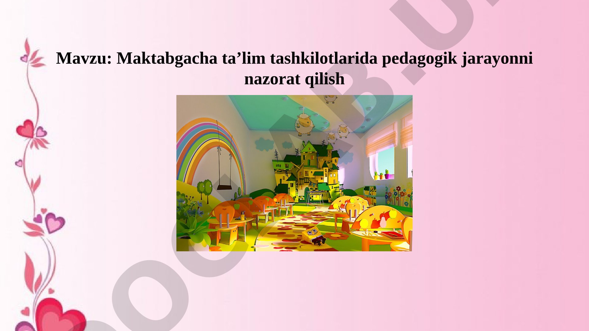 Maktabgacha ta’lim tashkilotlarida pedagogik jarayonni nazorat qilish