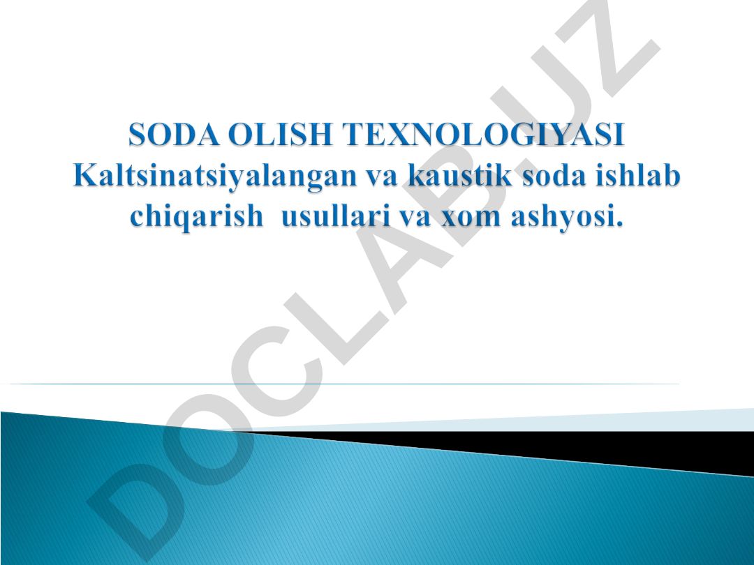 Soda olishning amiakli usuli va fizik-kimyoviy xossalari