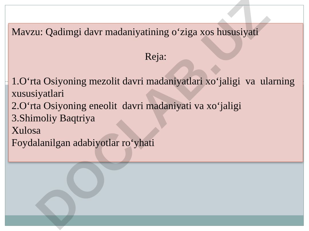 Qadimgi davr madaniyatining o‘ziga xos hususiyati
