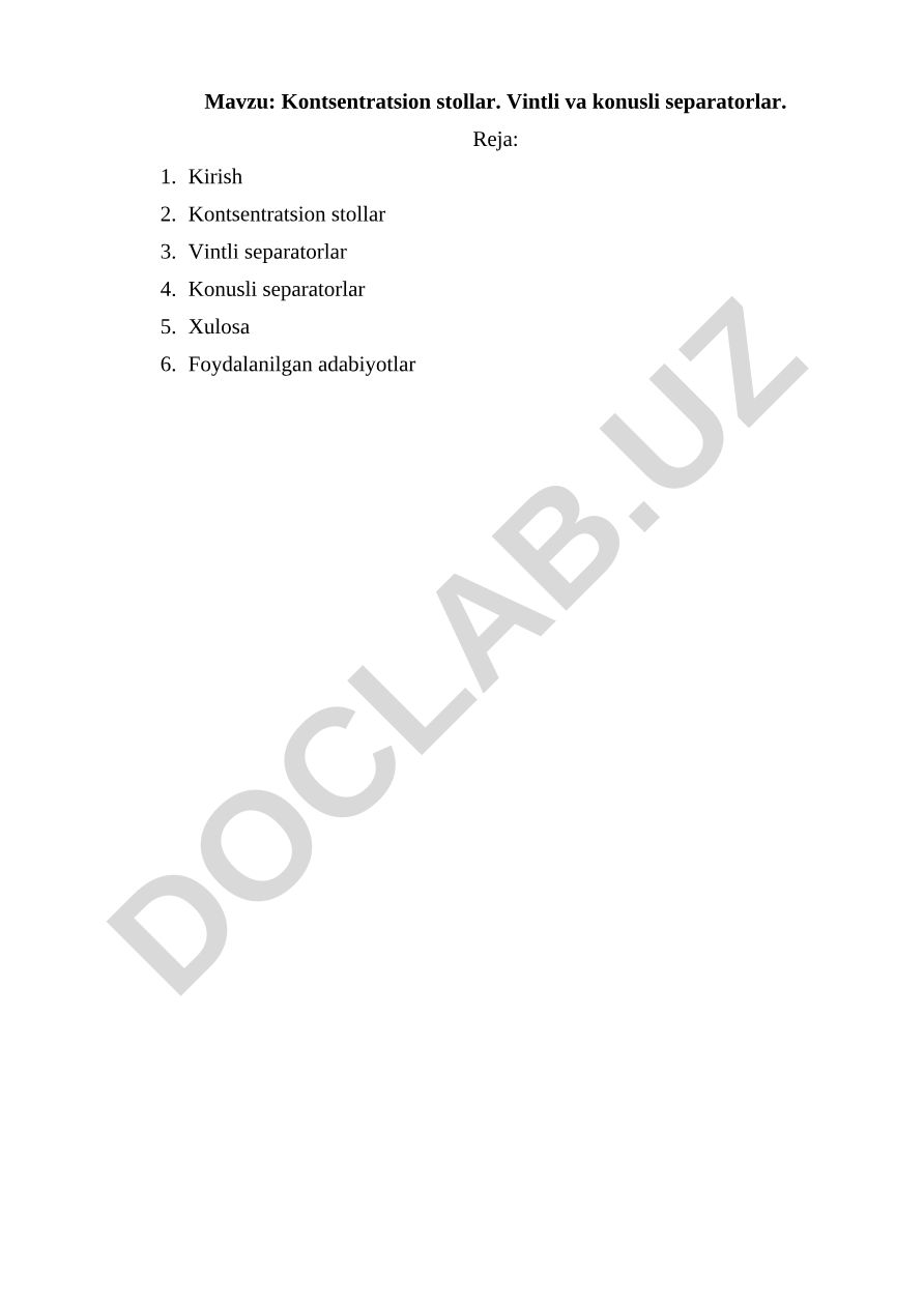 Kontsentratsion stollar. Vintli va konusli separatorlar
