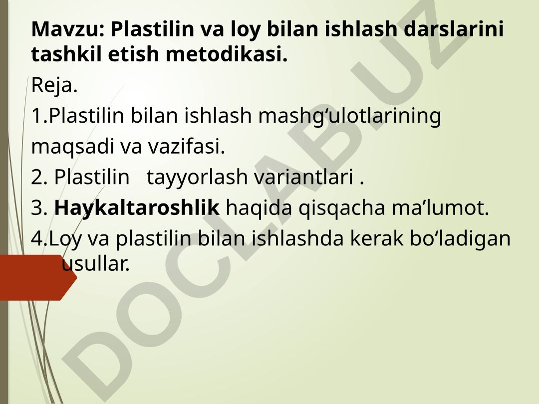 Plastilin va loy bilan ishlash darslarini tashkil etish metodikasi