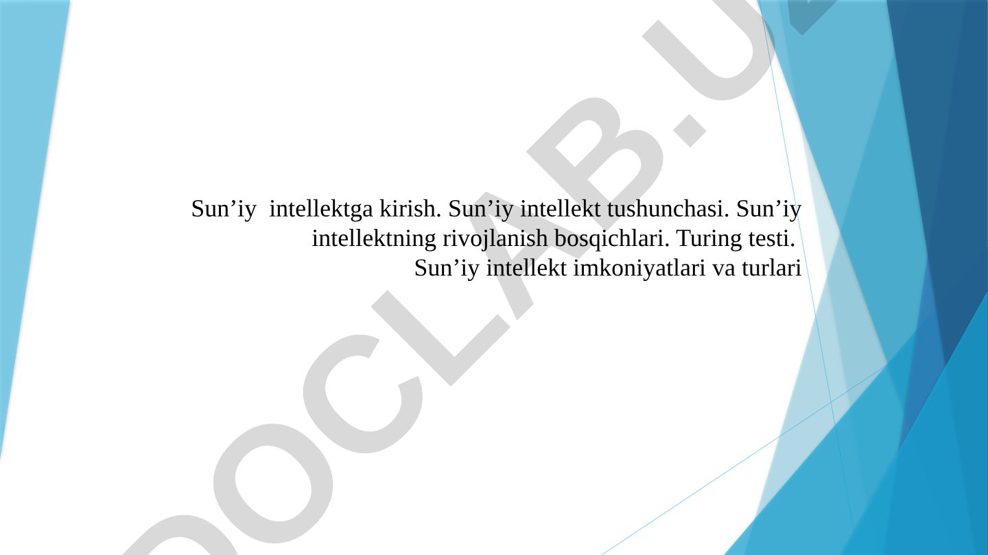 Sun'iy intellektga kirish va uning rivojlanish bosqichlari