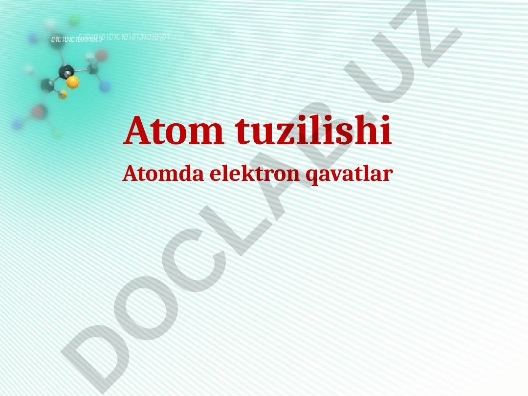 Atom tuzilishi va elektron qavatlar