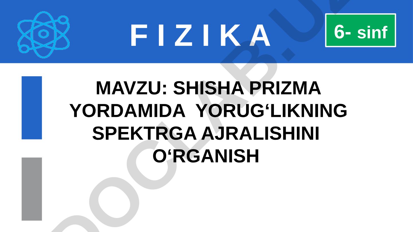 Shisha prizma yordamida yorug‘likning spektrga ajralishini o‘rganish