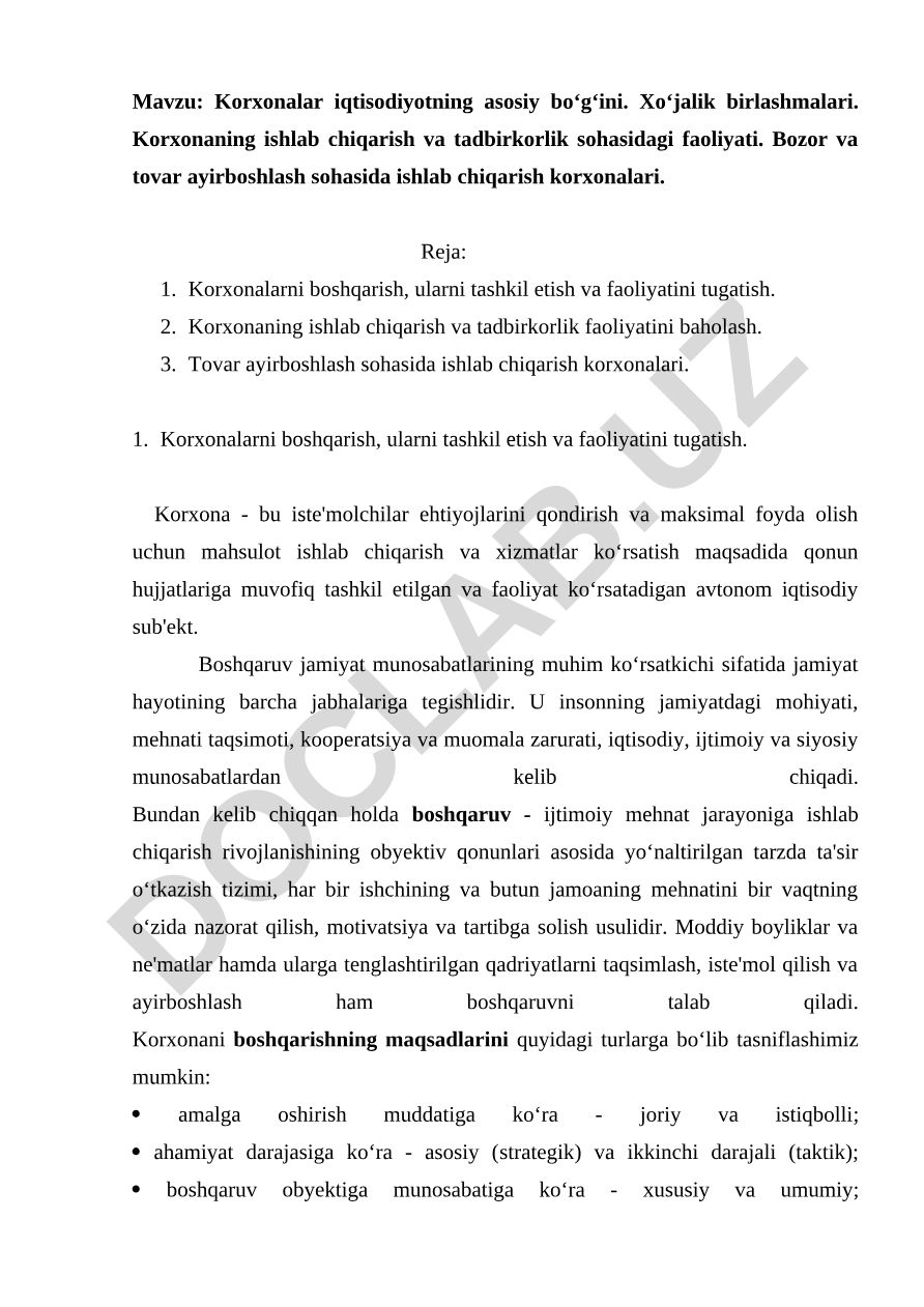 Korxonalar iqtisodiyotning asosiy boʻg‘ini. Xoʻjalik birlashmalari. Korxonaning ishlab chiqarish va tadbirkorlik sohasidagi faoliyati. Bozor va tovar ayirboshlash sohasida ishlab chiqarish korxonalari