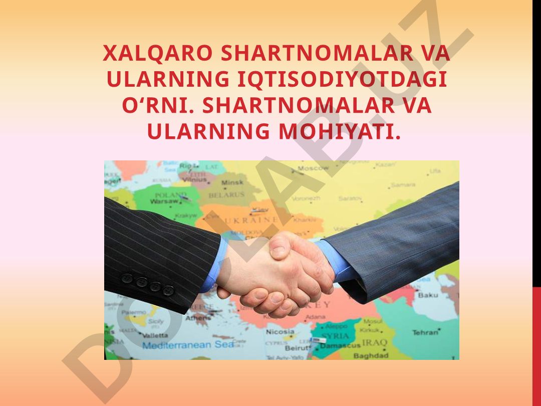 Xalqaro shartnomalar va ularning iqtisodiyotdagi o‘rni