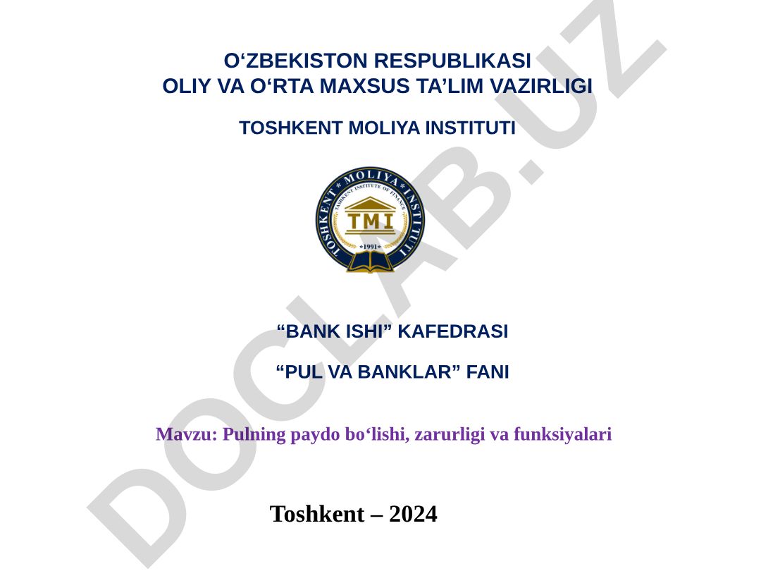 Pulning paydo bo‘lishi, zarurligi va funksiyalari