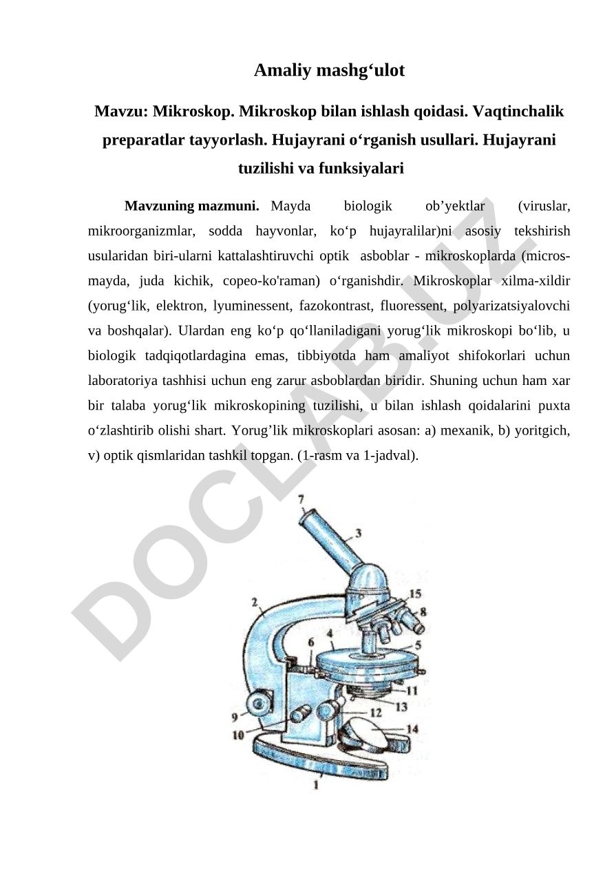 Mikroskop. Mikroskop bilan ishlash qoidasi. Vaqtinchalik preparatlar tayyorlash. Hujayrani o‘rganish usullari. Hujayrani tuzilishi va funksiyalari