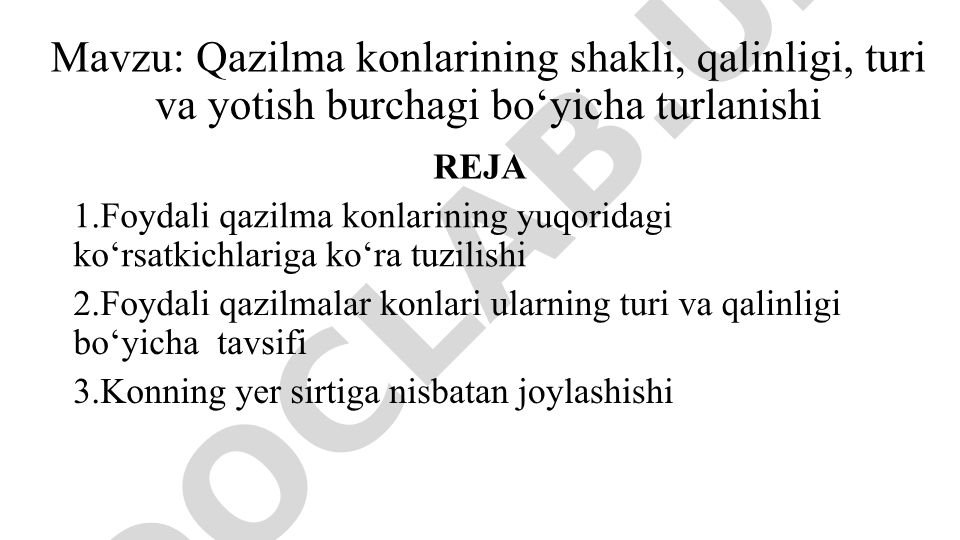 Qazilma konlarining shakli, qatinligi, turi va yotish burchagi bo‘yicha turlanishi