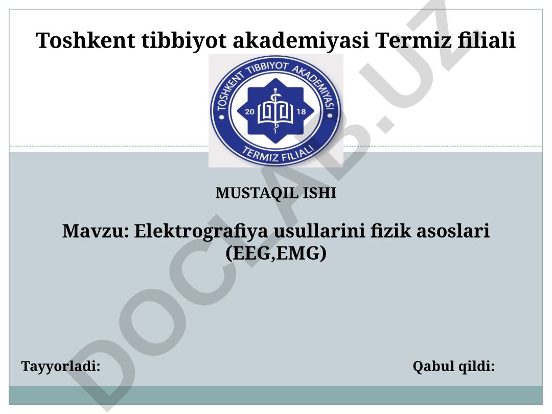 Elektrografiya usullarini fizik asoslari (EEG, EMG)