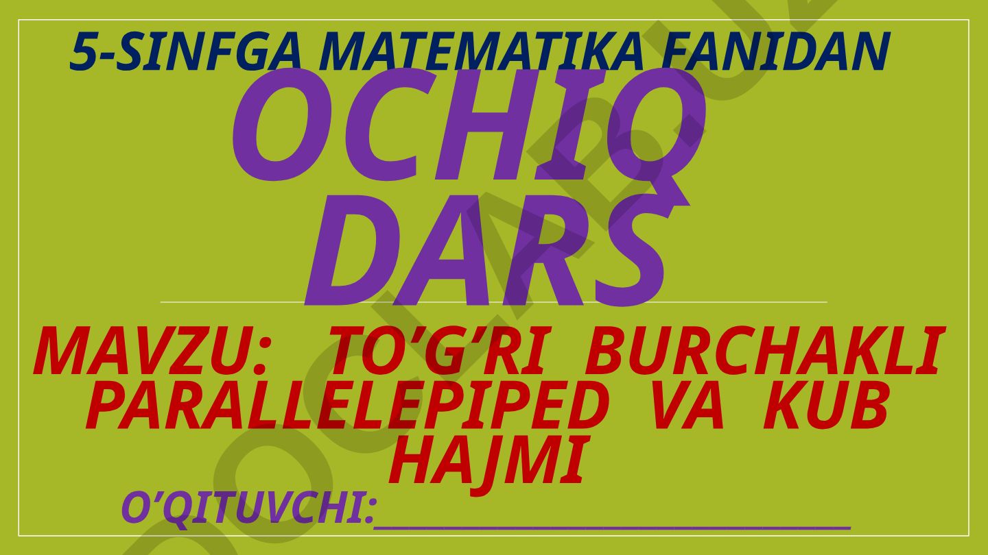 To’g’ri burchakli parallelepiped va kub hajmi