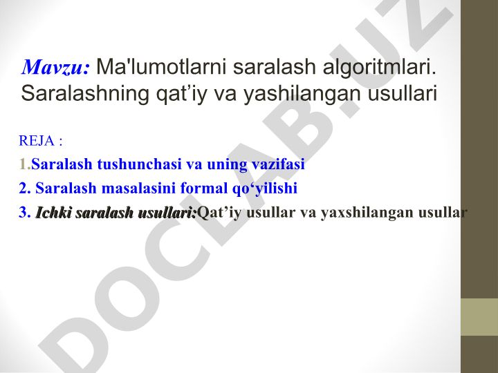 Ma'lumotlarni saralash algoritmlari. Saralashning qat'iy va yaxshilangan usullari