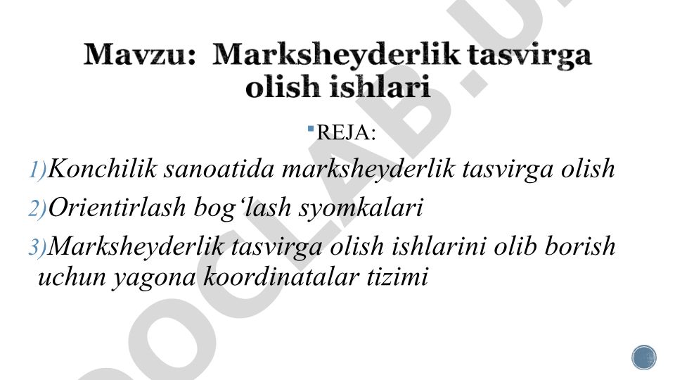 Konchilik sanoatida marksheyderlik tasvirga olish va orientirlash bog‘lash syomkalari