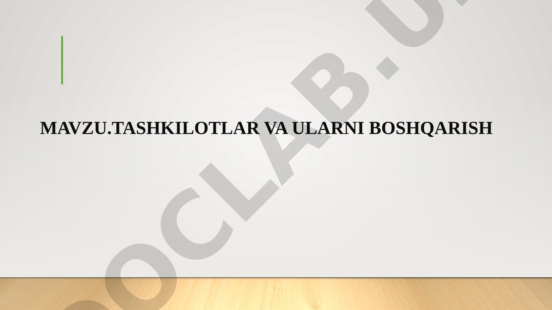 Tashkilotlar va ularni boshqarish