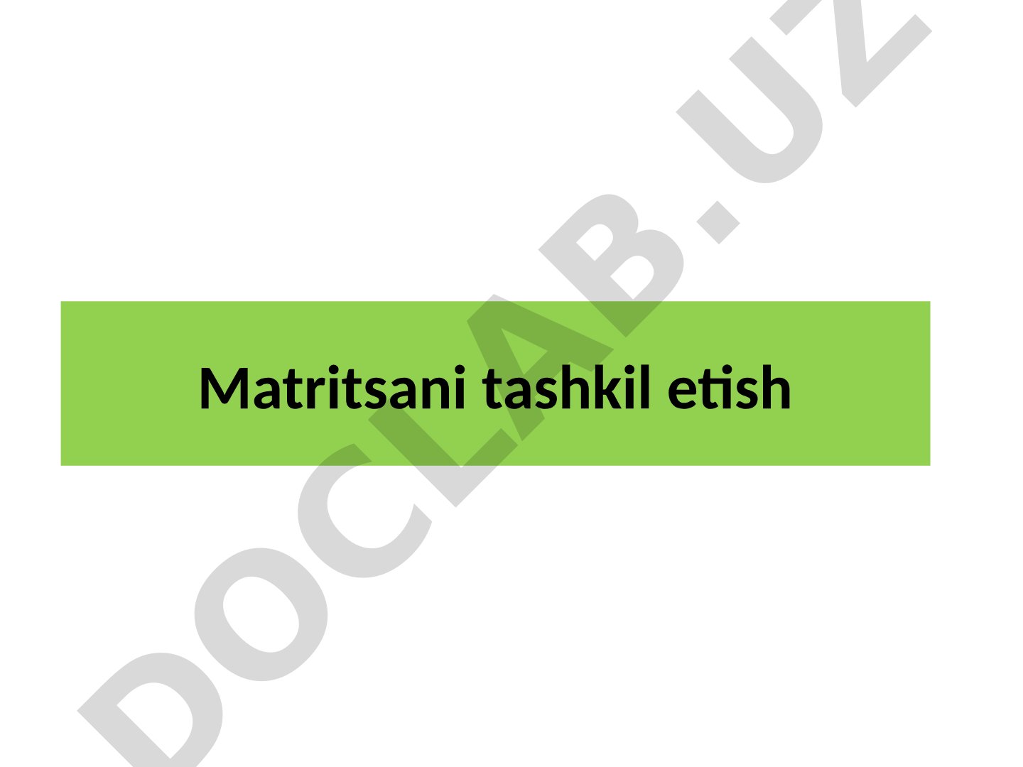 Matritsalar va ular bilan ishlash C++ da