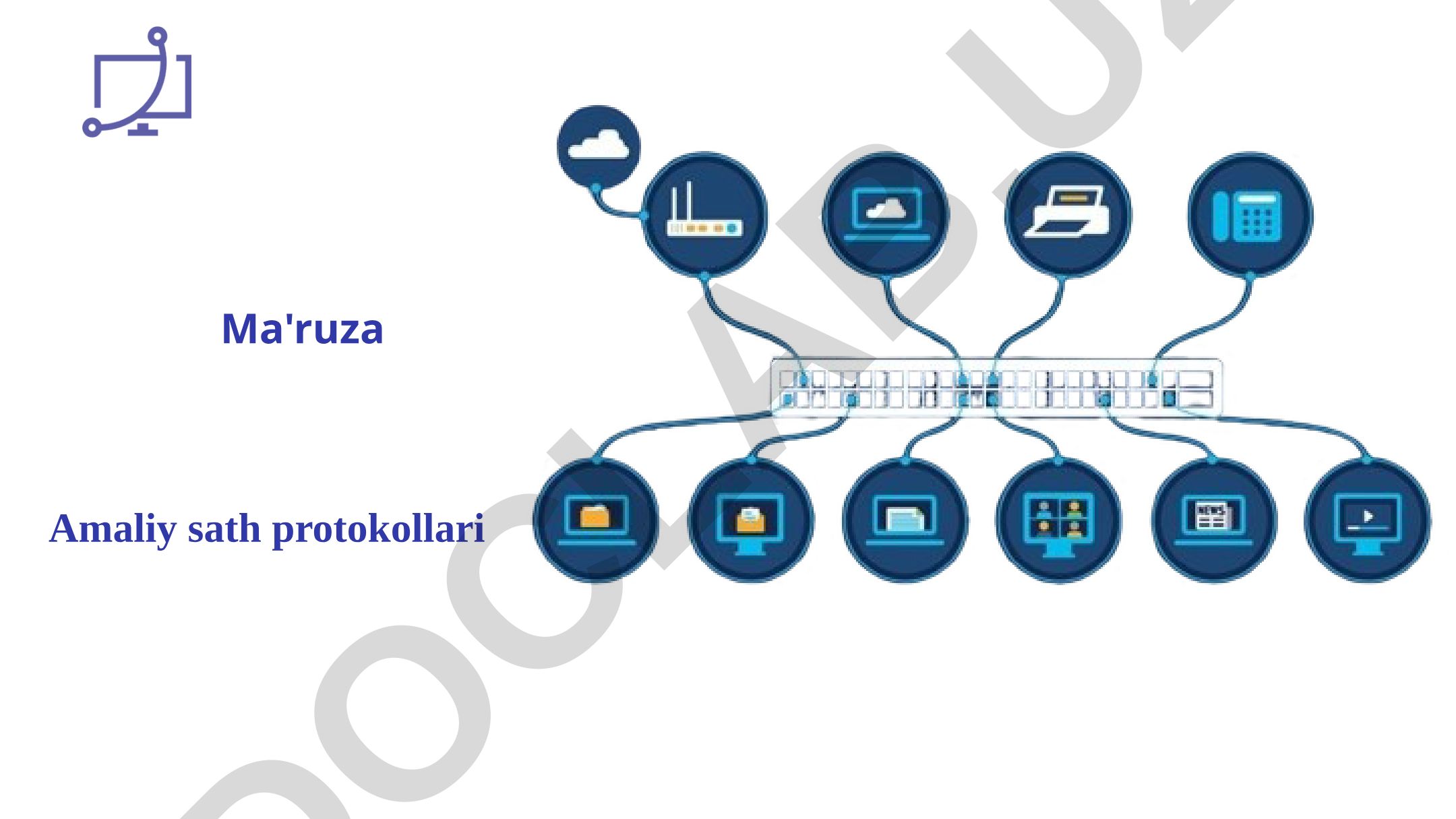 Amaliy sath protokollari: Web xizmatlar, HTTP, FTP, SMTP, DNS