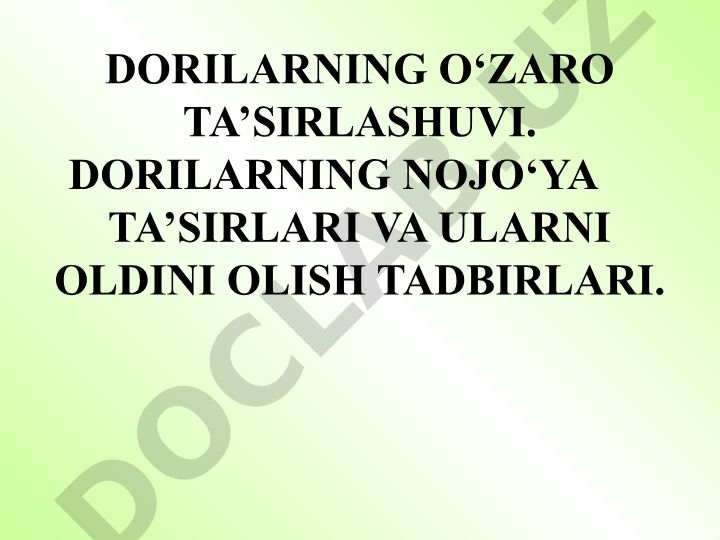 Dorilarning o'zaro ta'sirlashuvi va nojo'ya ta'sirlarini oldini olish