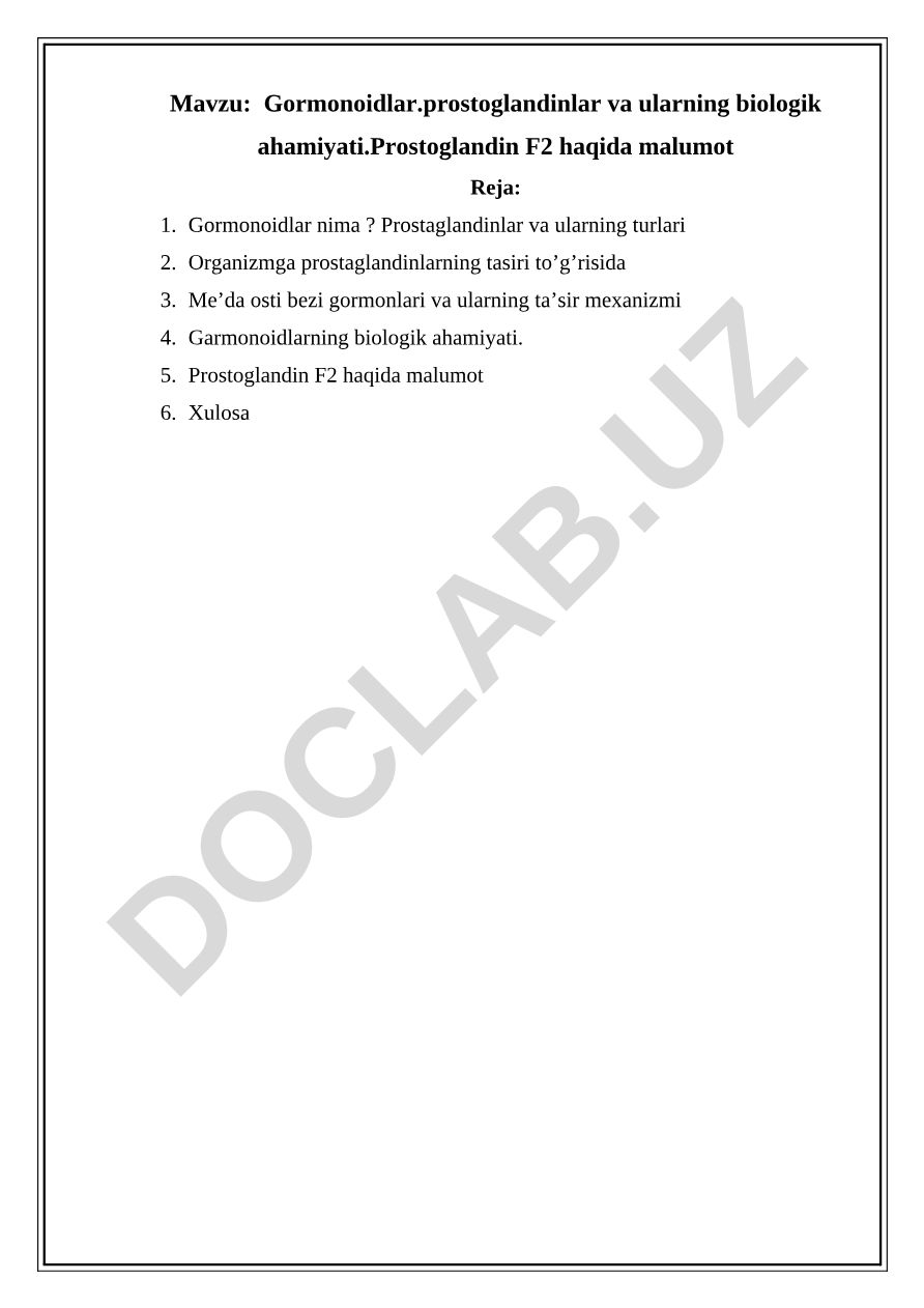 Gormonoidlar.prostoglandinlar va ularning biologik ahamiyati.Prostoglandin F2 haqida malumot