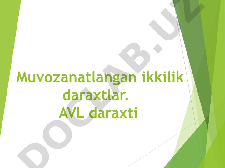 Muvozanatlangan ikkilik daraxtlar va AVL daraxti