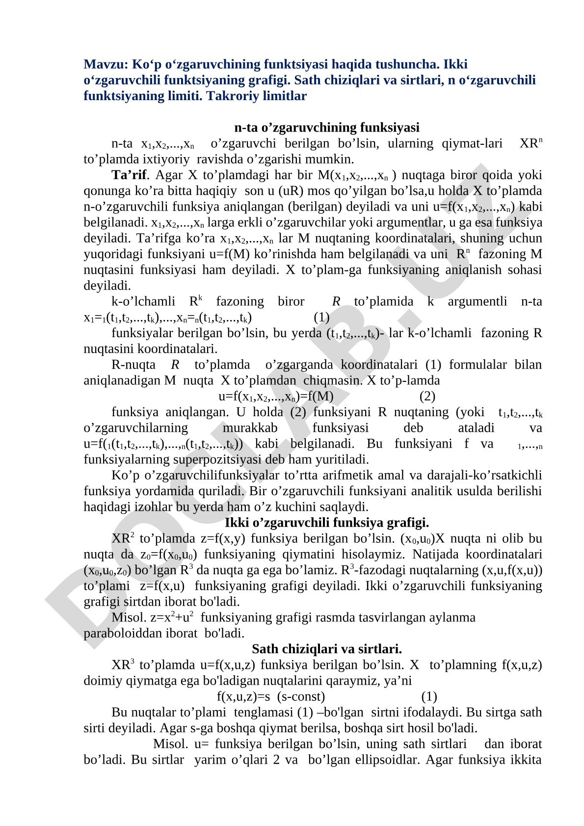 Ko‘p o‘zgaruvchining funktsiyasi haqida tushuncha. Ikki o‘zgaruvchili funktsiyaning grafigi. Sath chiziqlari va sirtlari, n o‘zgaruvchili funktsiyaning limiti. Takroriy limitlar