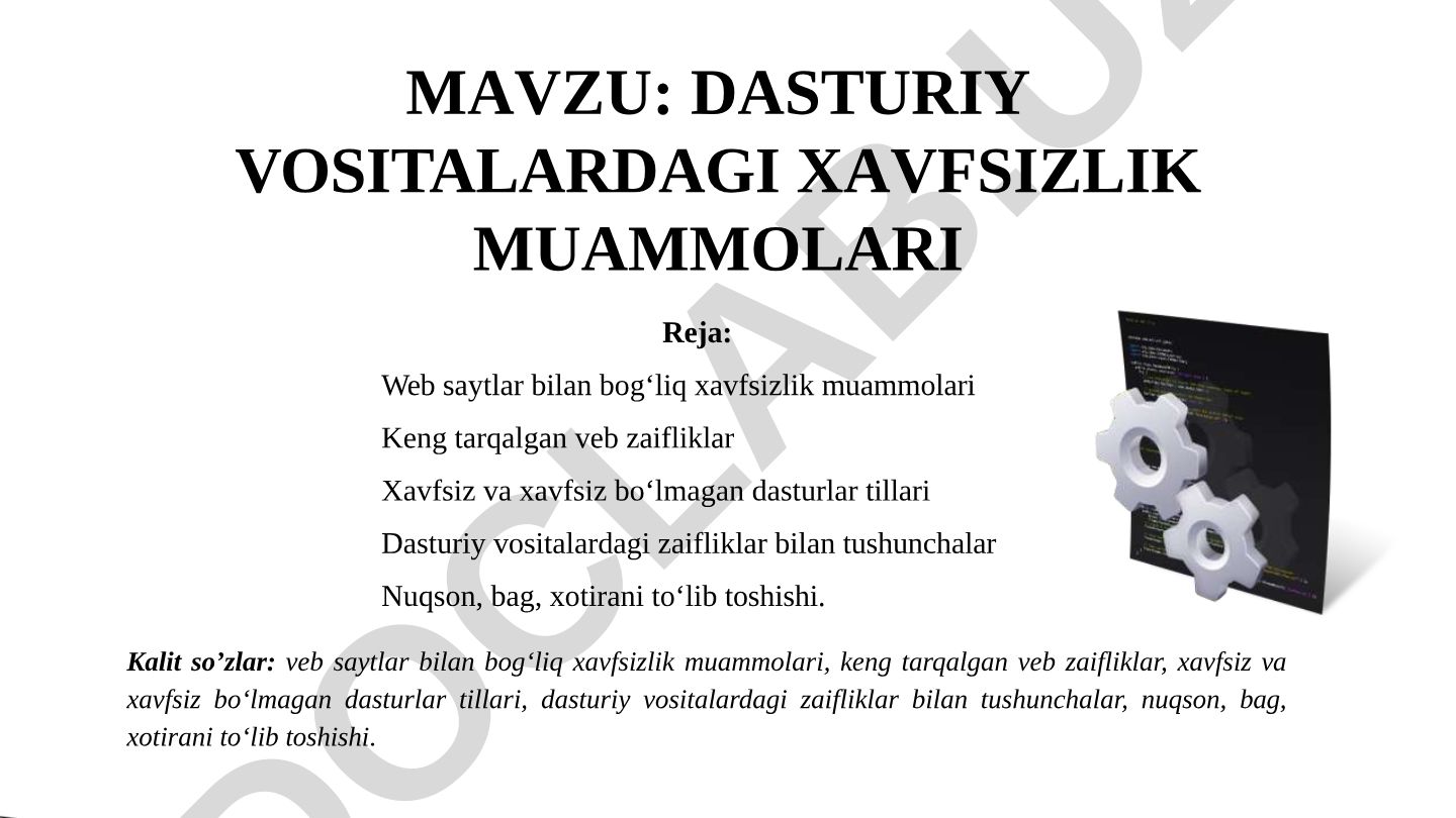 Dasturiy vositalardagi xavfsizlik muammolari