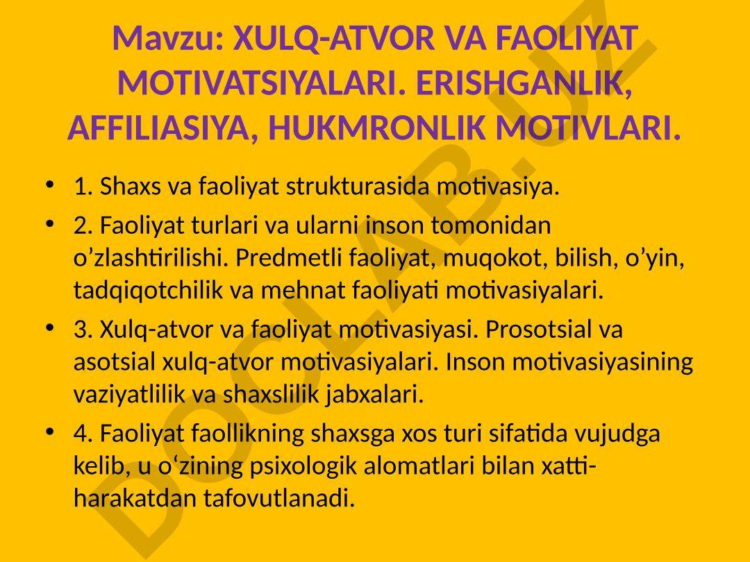 XULQ-ATVOR VA FAOLIYAT MOTIVATSIYALARI. ERISHGANLIK, AFFILIASIYA, HUKMRONLIK MOTIVLARI