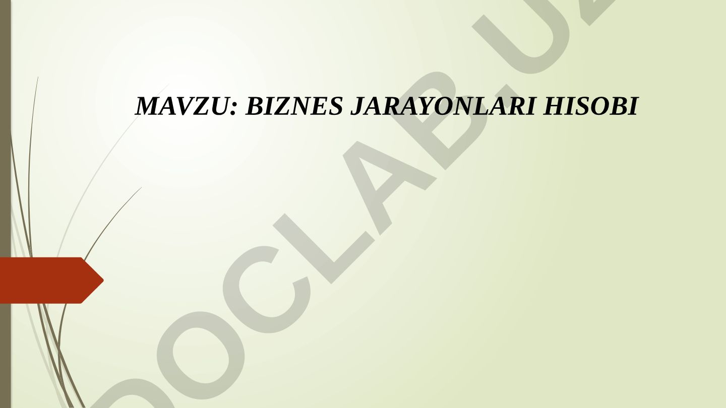 Biznes jarayonlari hisobi