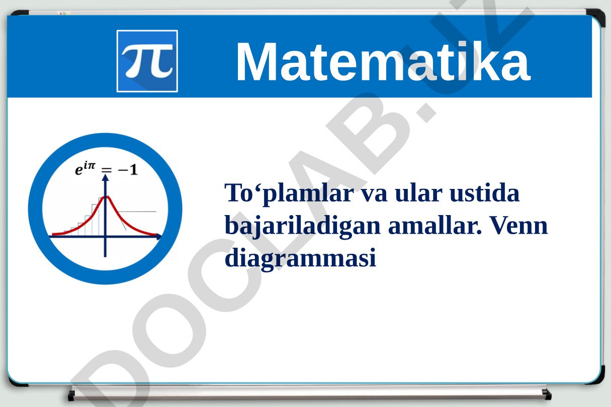 To‘plamlar va ular ustida bajariladigan amallar