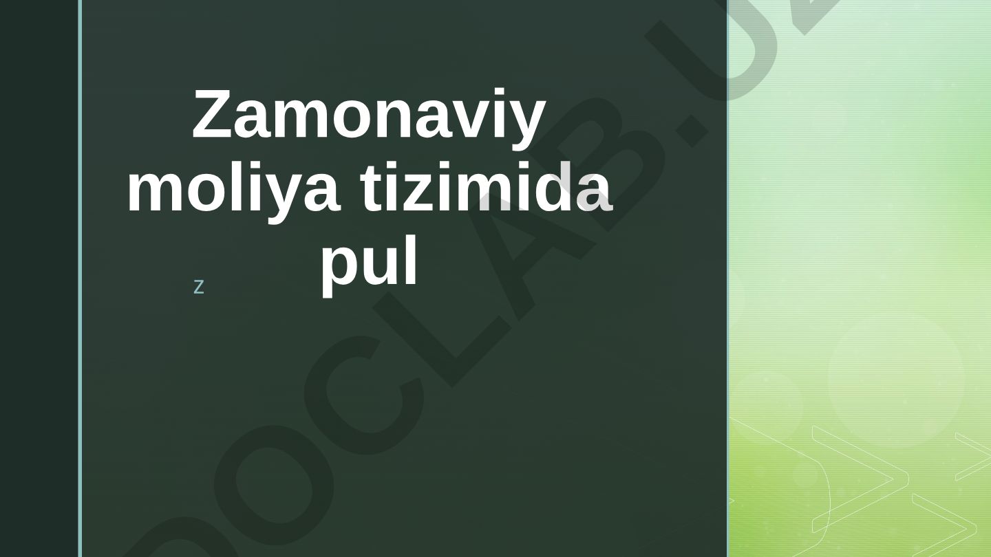 Zamonaviy moliya tizimida pulning funksiyalari va shakllari