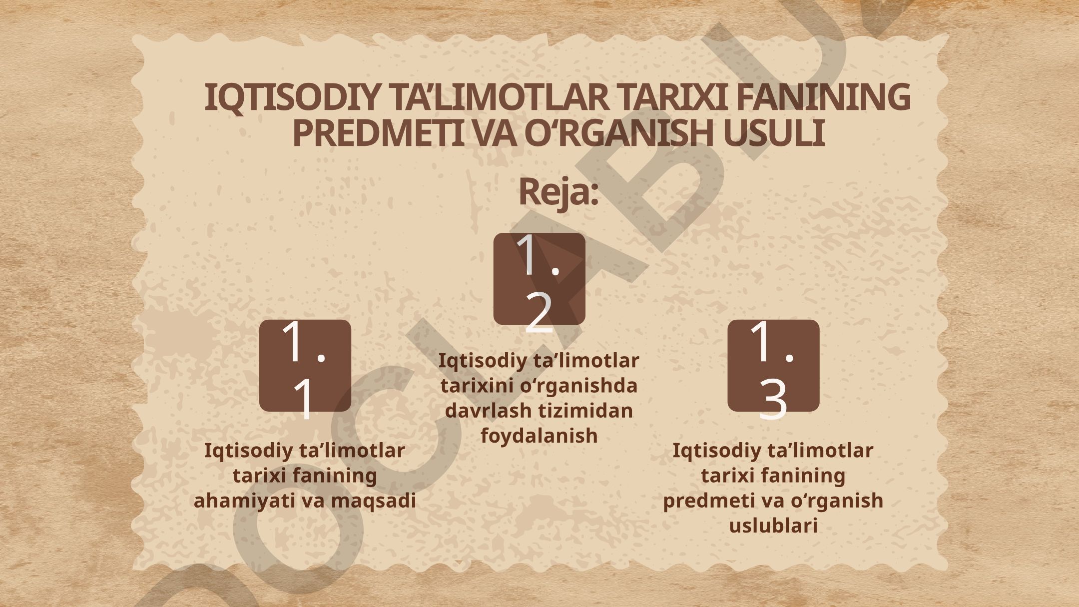 Iqtisodiy ta'limotlar tarixi fanining predmeti va o‘rganish usuli