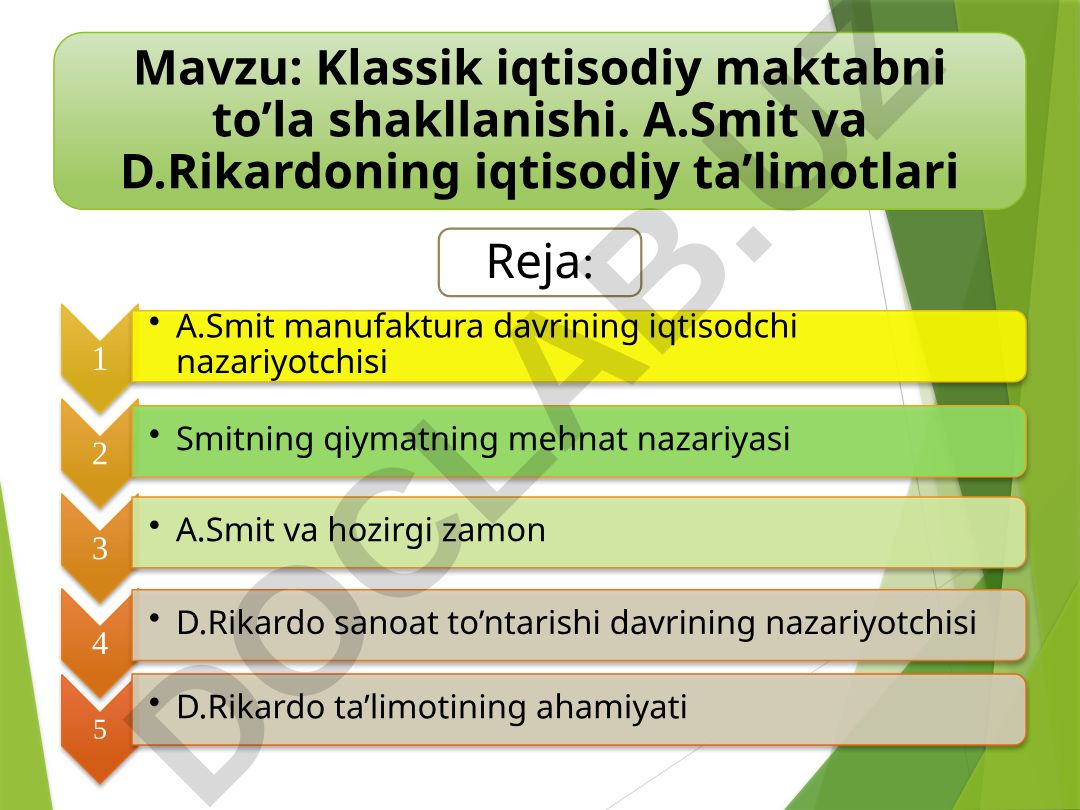 Klassik iqtisodiy maktabni to’la shakllanishi. A.Smit va D.Rikardoning iqtisodiy ta’limotlari