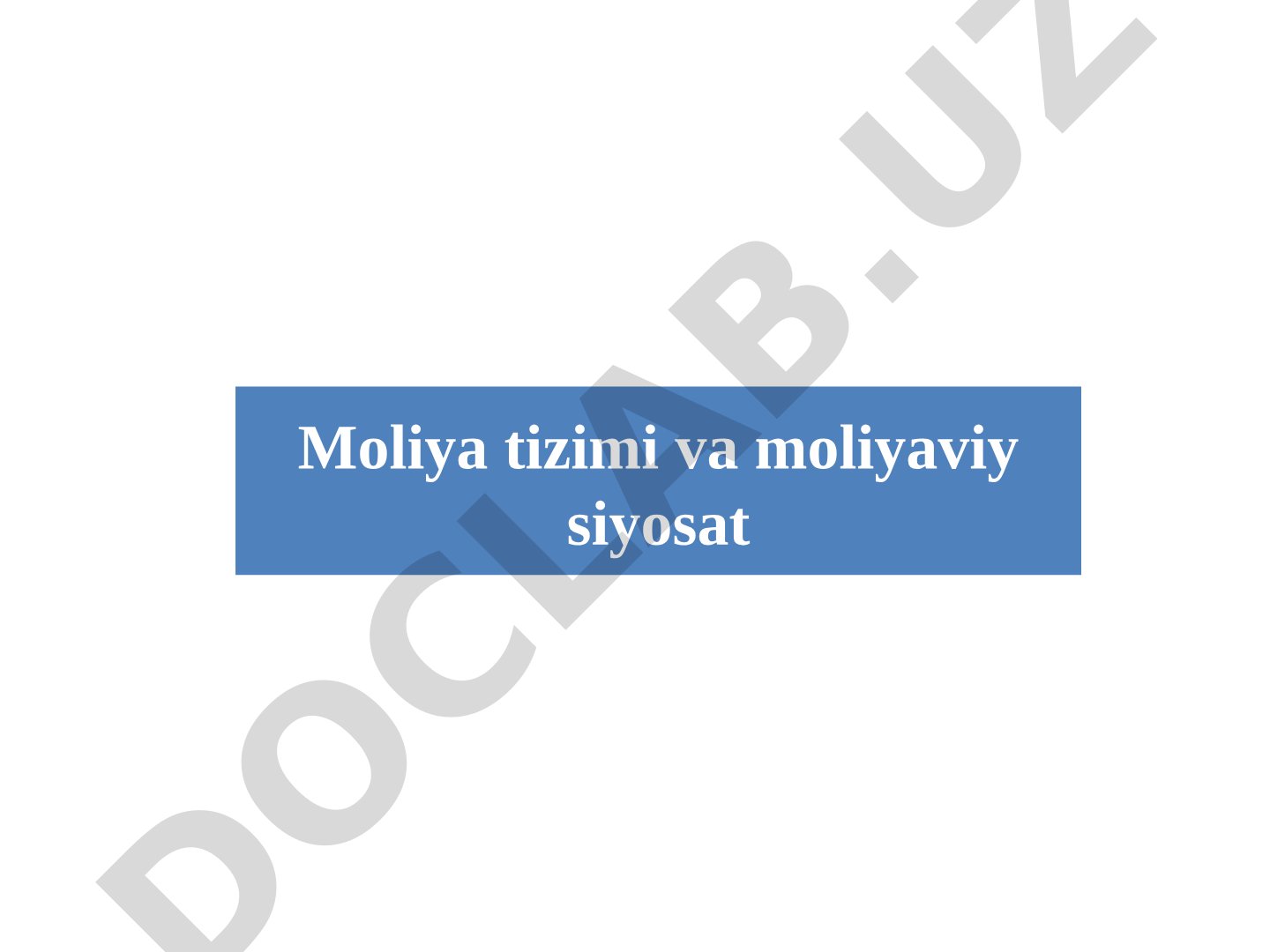 Moliya tizimi va moliyaviy siyosat