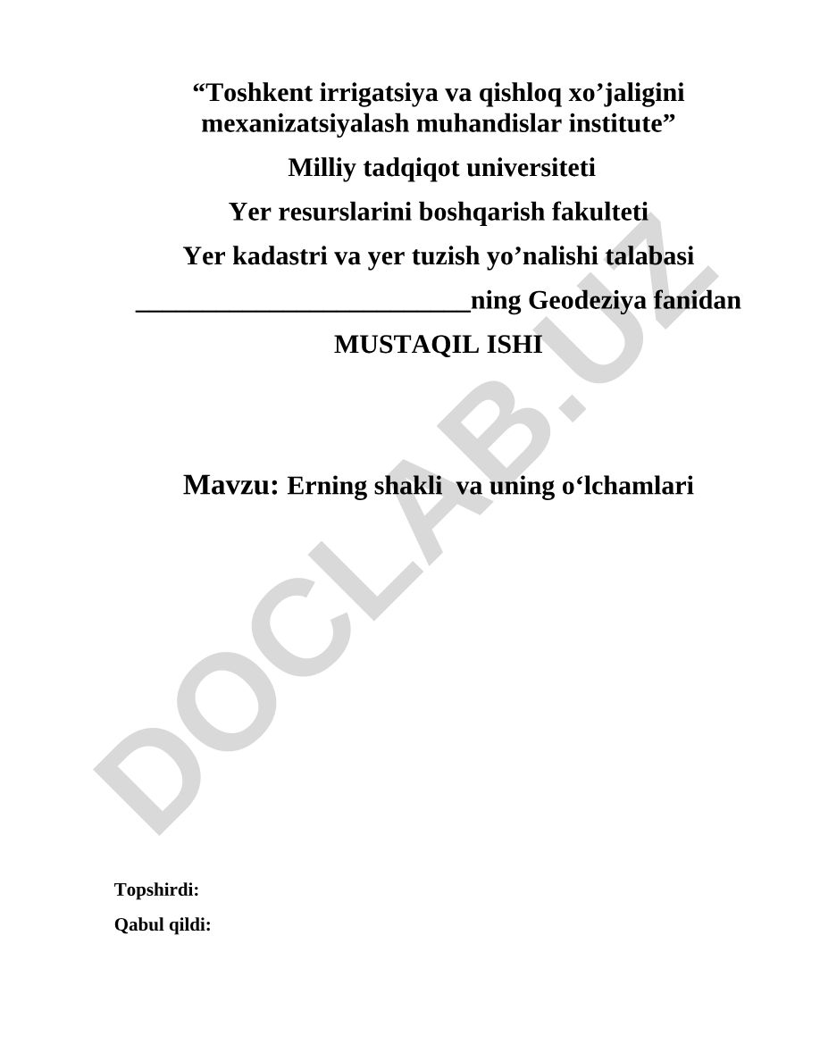 Erning shakli va uning o‘lchamlari