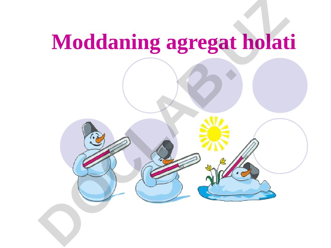 Moddaning agregat holatlari va ularning o'zaro aylanishi