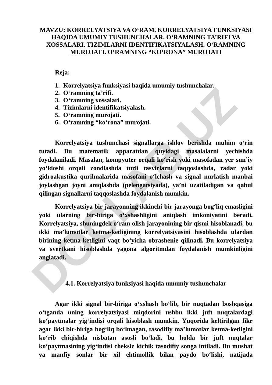 Korrelyatsiya va o‘ram. Korrelyatsiya funksiyasi haqida umumiy tushunchalar. O‘ramning ta’rifi va xossalari. Tizimlarni identifikatsiyalash. O‘ramning murojati. O‘ramning “ko‘rona” murojati