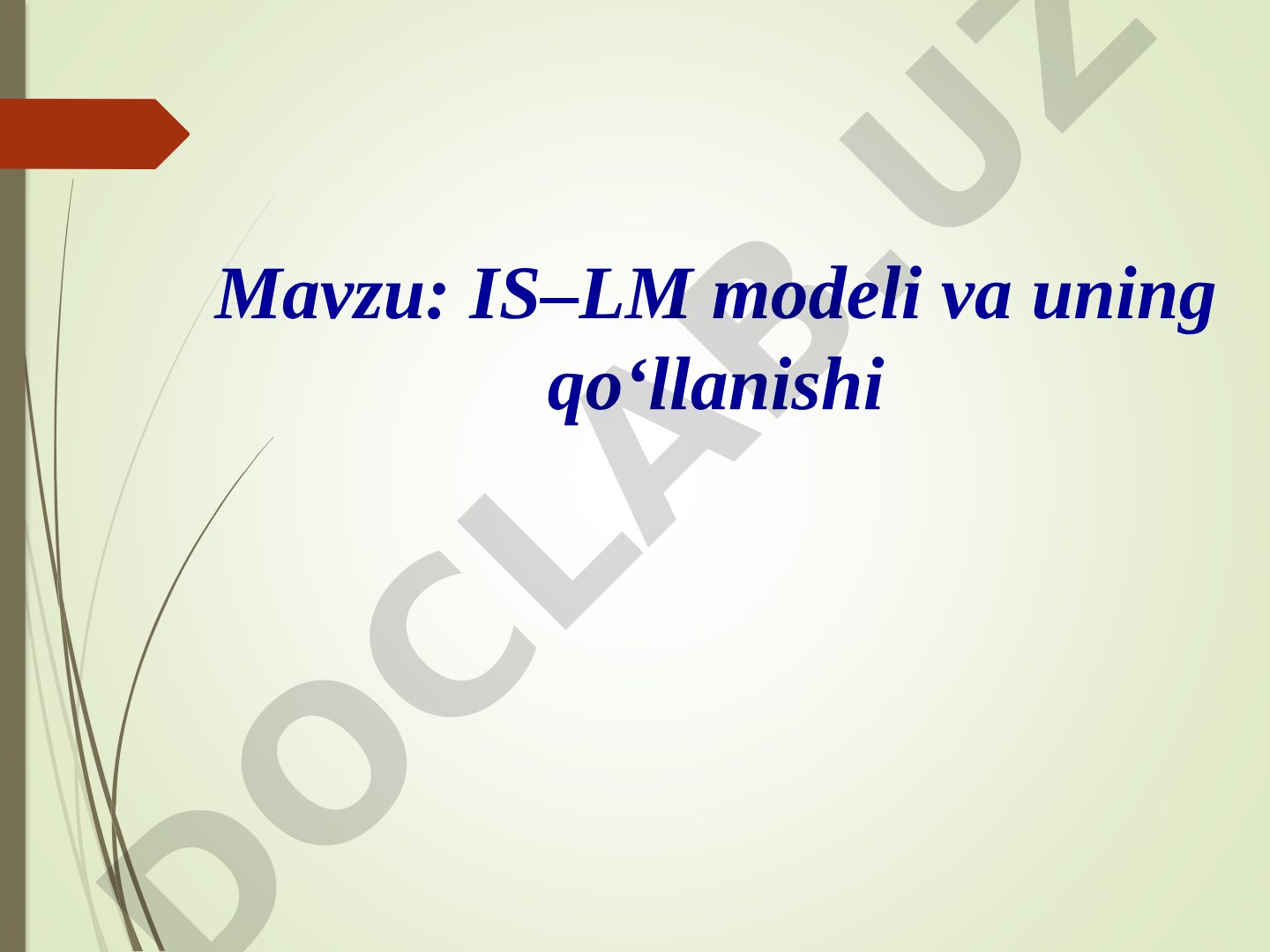 IS–LM modeli va uning qo‘llanishi