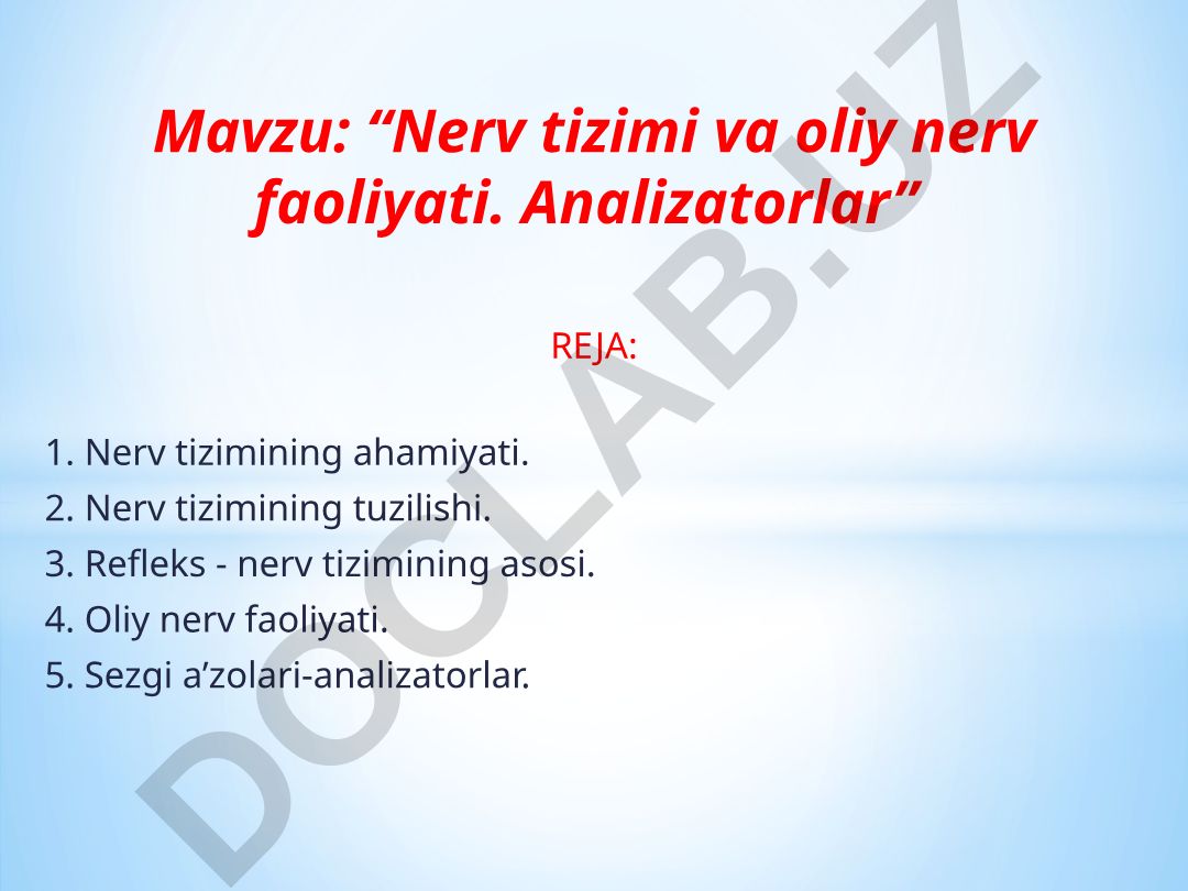 Nerv tizimi va oliy nerv faoliyati. Analizatorlar