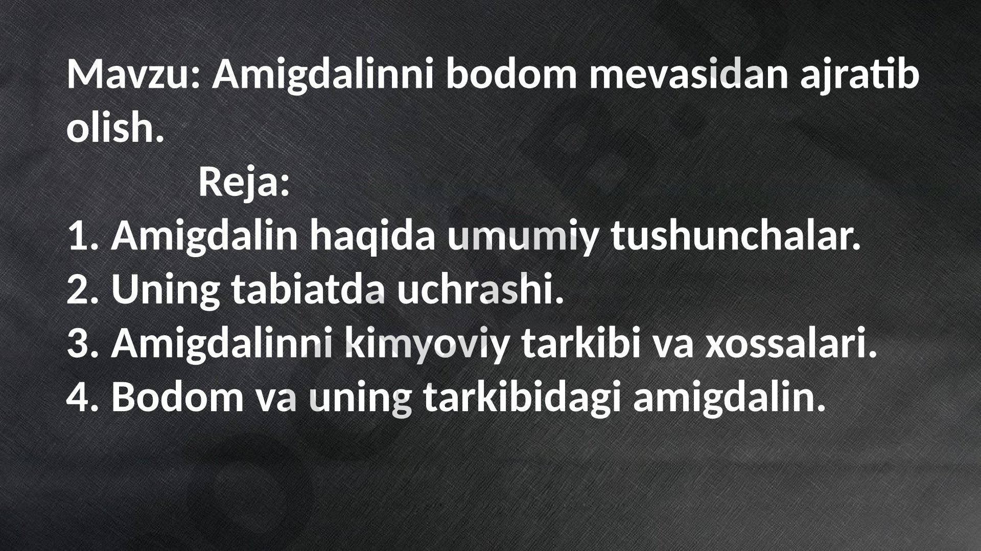 Amigdalinni bodom mevasidan ajratib olish