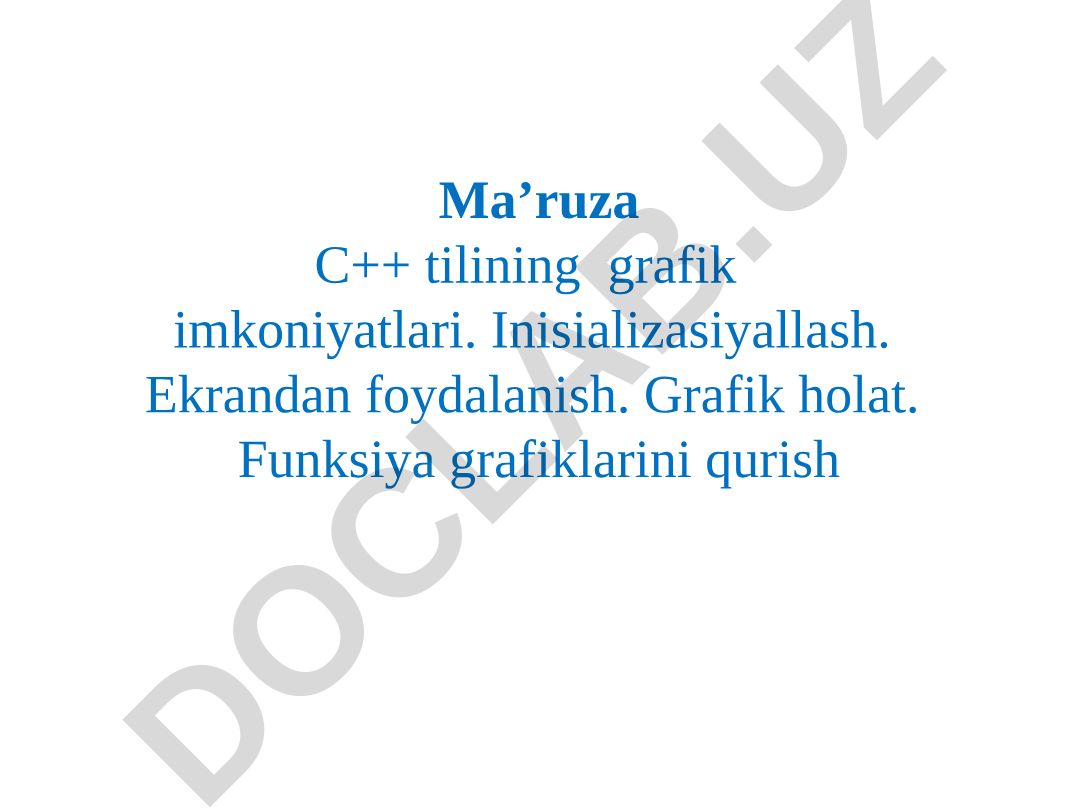 C++ tilining grafik imkoniyatlari va grafik dasturlash