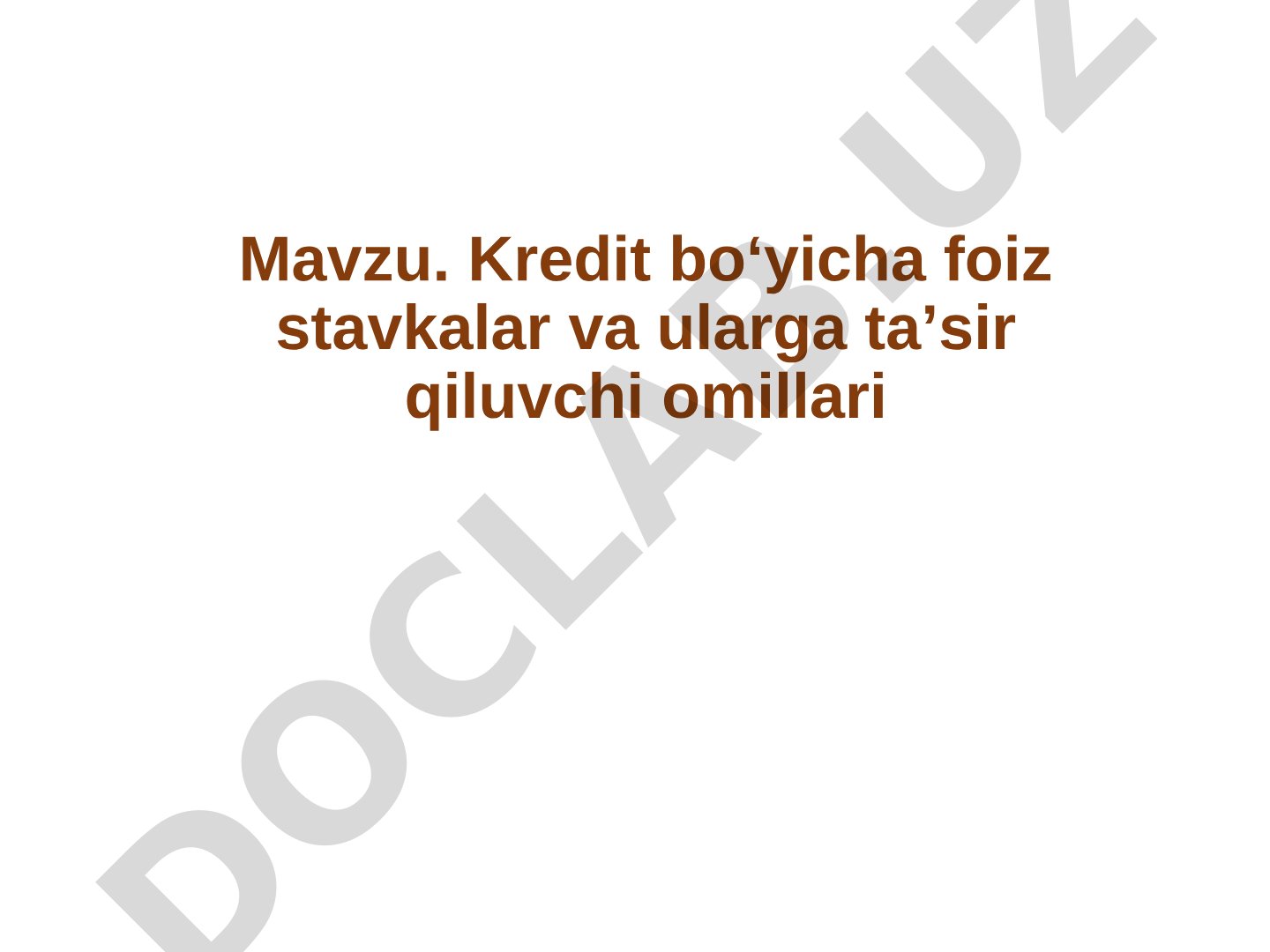 Kredit bo'yicha foiz stavkalar va ularga ta'sir qiluvchi omillari